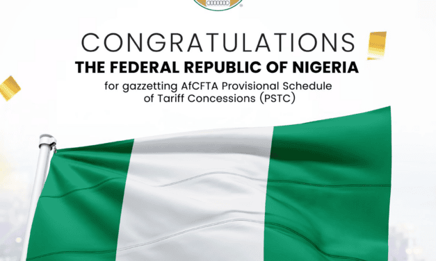 Nigeria Gazettes Tariff Commitments Under AfCFTA to Strengthen Regional Trade