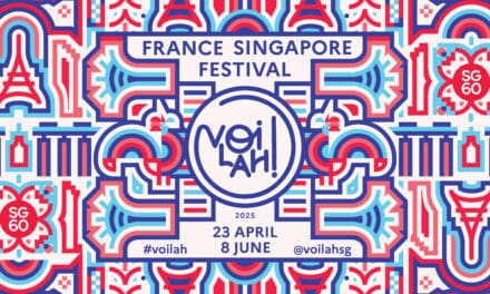 VOILAH! FRANCE SINGAPORE FESTIVAL 2025: A GRAND CELEBRATION OF 60 YEARS OF FRANCE-SINGAPORE RELATIONS
