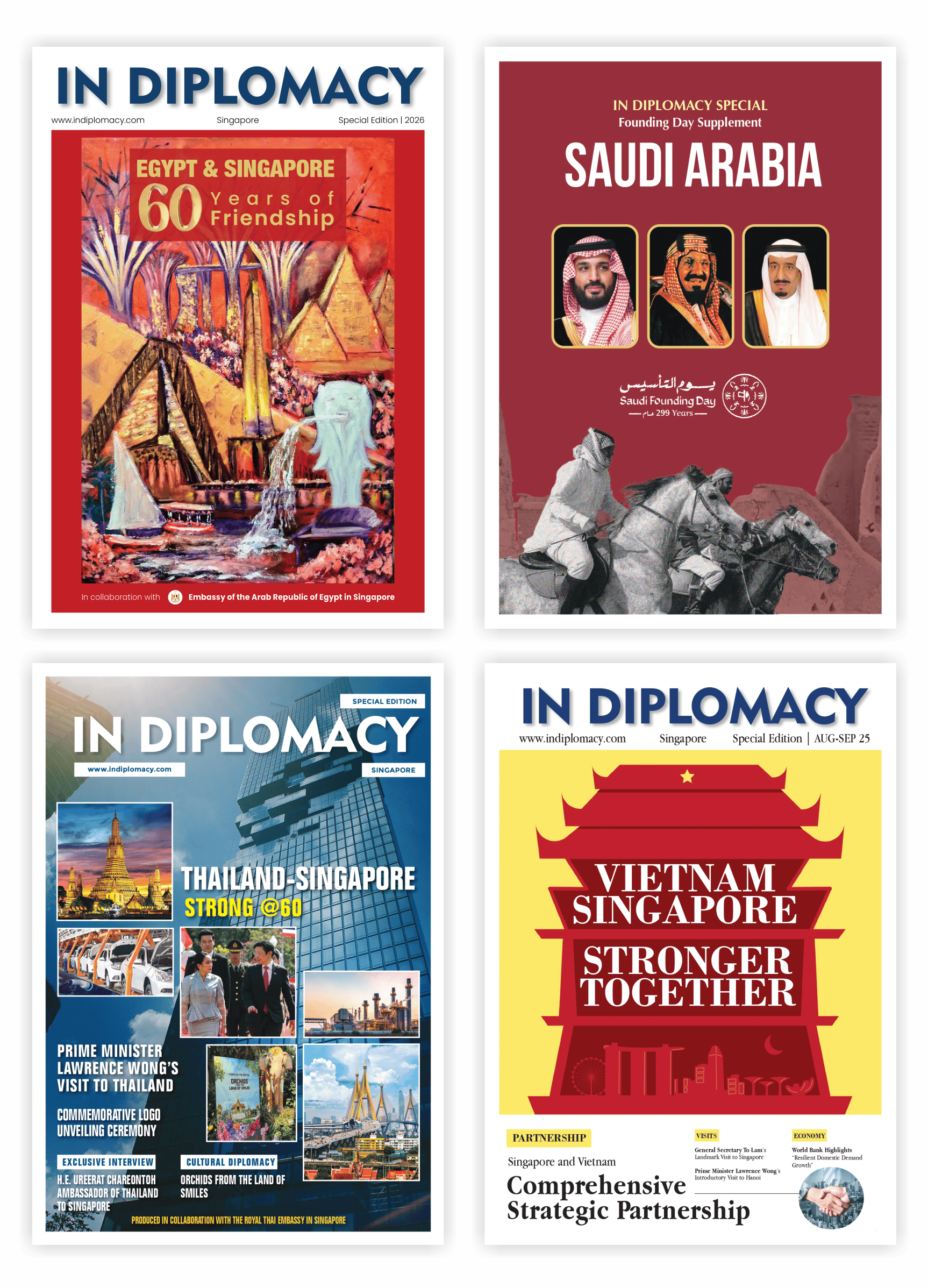 A four-cover showcase from IN Diplomacy Singapore highlighting special editions dedicated to Singapore’s bilateral relationships with Egypt, Saudi Arabia, ������, and Vietnam. The covers commemorate diplomatic milestones, cultural ties, and strategic partnerships through a mix of commissioned artwork, historical imagery, national symbols, and contemporary photography.