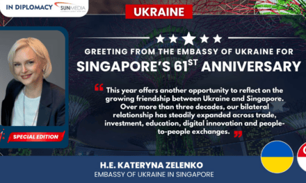 Ukraine’s Ambassador H.E. Kateryna Zelenko Congratulates Singapore on 61st National Day, Celebrating a Partnership Built on Shared Values and Innovation
